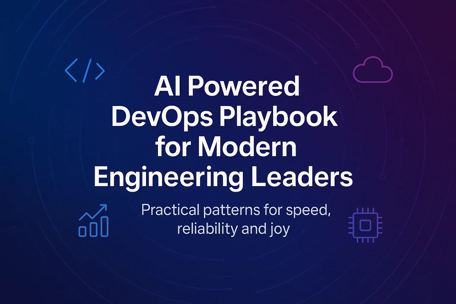 Title artwork for the AI Powered DevOps Playbook for Modern Engineering Leaders